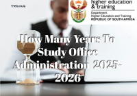 How Many Years To Study Office Administration  2025-2026